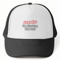 Grandpa...Big Deal Hat