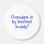 Grandpa Is My Bestest Buddy Magnet