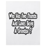 Grandpa Joke...Two Thumbs...This Guy Flyers