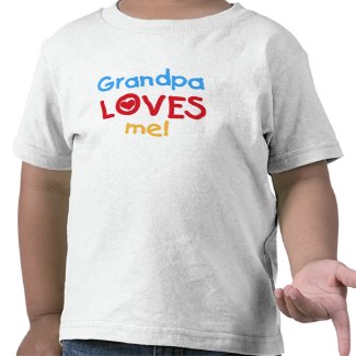 Grandpa Loves Me shirt