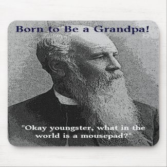 Grandpa! mousepad 2 mousepad
