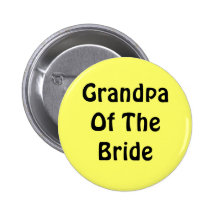 Grandpa Of The Bride Pinback Button