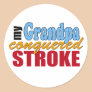 Grandpa Stroke Survivor Round Sticker