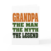 Grandpa - the Man, the Myth, the Legend! Greeting Cards