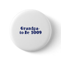 Grandpa To Be 09 Button by americanangst Grandpa To Be 09 Button
