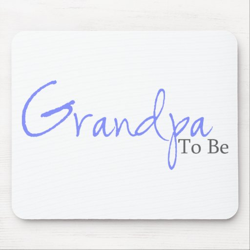 Grandpa To Be (Blue Script) Mouse Pads