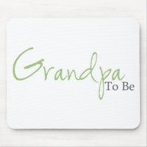 Grandpa To Be (Green Script) Mouse Mat