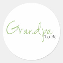 Grandpa To Be (Green Script) Round Sticker