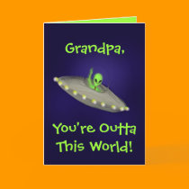 Grandpa, You're Outta This World card