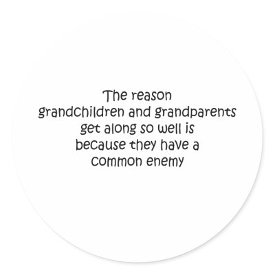 Grandparents and Grandchildren quote Stickers by quoted