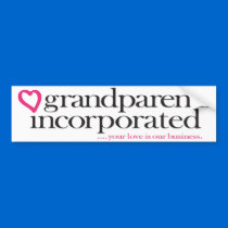 Grandparents Incorporated bumper stickers