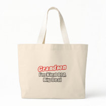 Grandson...Big Deal bags