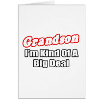 Grandson...Big Deal cards