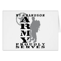 Grandson Proudly Serves - ARMY Card