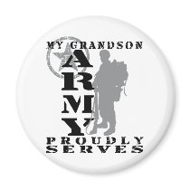 Grandson Proudly Serves - ARMY Refrigerator Magnet