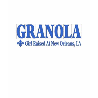 GRANOLA Girl Raised At NOLA shirt