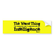 Graphic The Wost Thing bumper stickers