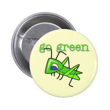 Grasshopper Go Green T-shirts and Gifts Pinback Buttons