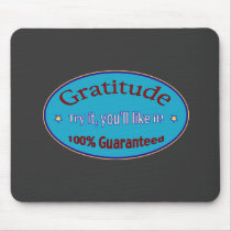 Gratitude 100% Guaranteed mousepads