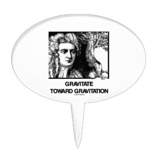 Gravitate Toward Gravitation (Issac Newton) Cake Pick