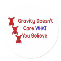 Gravity Doesn't Care Sticker