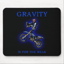 Gravity For The Weak Dirt Bike Motocross Mousepad mousepads