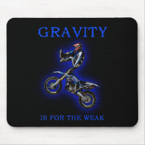 Gravity For The Weak Dirt Bike Motocross Mousepad by allanGEE Gravity For The Weak Dirt Bike Motocross Mousepad