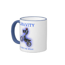 Gravity Is For The Weak Dirt Bike Motocross Mug