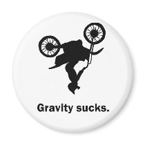 Gravity Sucks Dirt Bike Magnet