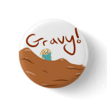 GRAVY! buttons