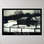 Gray Barn, Gray Day Posters