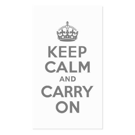 Gray Keep Calm and Carry On Business Cards (front side)