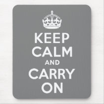 Gray Keep Calm and Carry On Mousepad