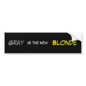Gray New Blonde Bumper Sticker bumper stickers by fun_to_look_at Gray New Blonde Bumper Sticker bumper stickers
