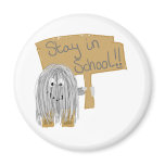 Gray stay in School Magnets