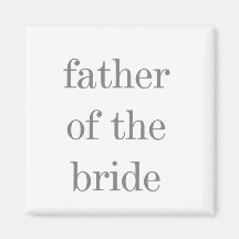 Gray Text Father of Bride Refrigerator Magnets
