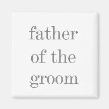 Gray Text Father of Groom Refrigerator Magnets