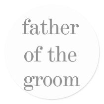Gray Text Father of Groom Sticker