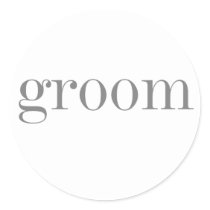 Gray Text Groom   Round Sticker