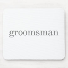 Gray Text Groomsman Mouse Mats