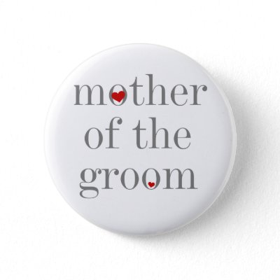 Gray Text  Mother of Groom Pinback Button