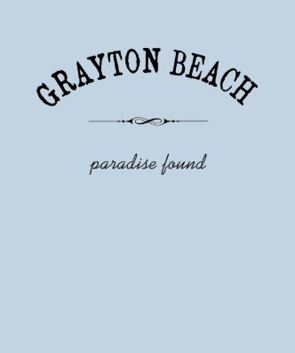 Grayton Beach Paradise Found Tee Shirts