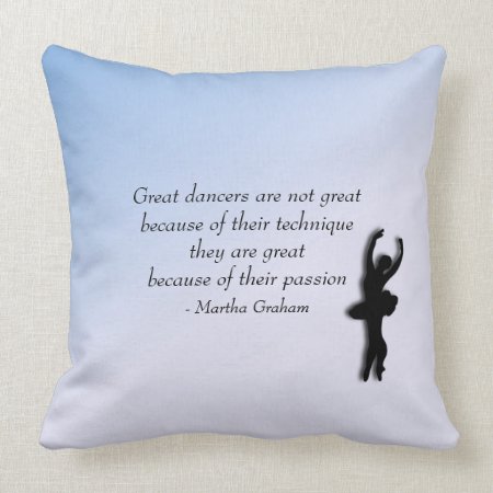Great Ballet Dancer Motivational Pillow