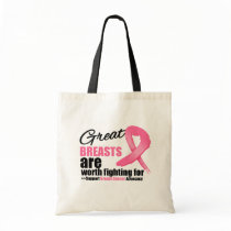 GREAT BREAST are WORTH FIGHTING FOR bags