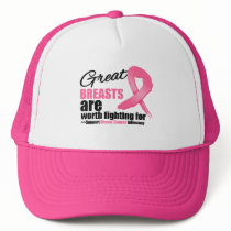 GREAT BREAST are WORTH FIGHTING FOR hats by cancerapparel GREAT BREAST are WORTH FIGHTING FOR hats