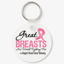 GREAT Breasts Are WORTH Fighting For (G2) keychains
