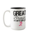 GREAT BREASTS are Worth Fighting For mugs