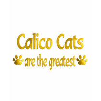 Great Calico t-shirts by MyFavoriteCat Great Calico t-shirts