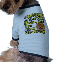 Great Chow At The White House Pet Tee