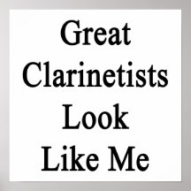 Great Clarinetists Look Like Me Posters